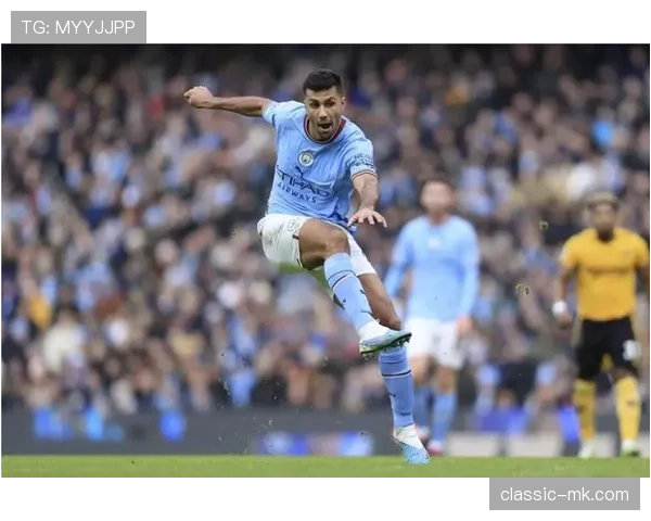 Rodri沉稳应对高压,掌控节奏成比赛关键 Rodri沉稳应对高压,掌控节奏成比赛关键